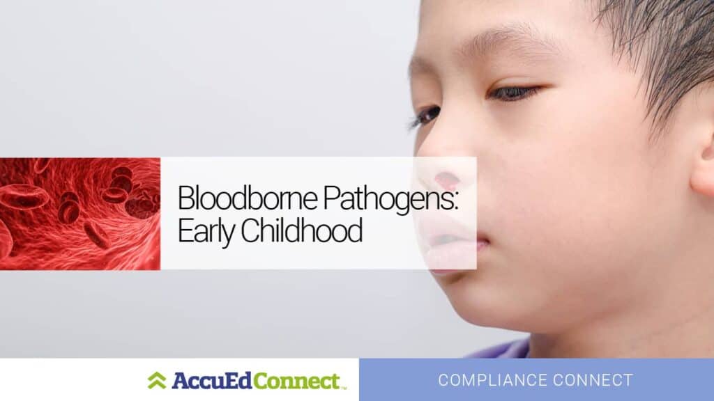 Bloodborne Pathogens: Early Childhood 