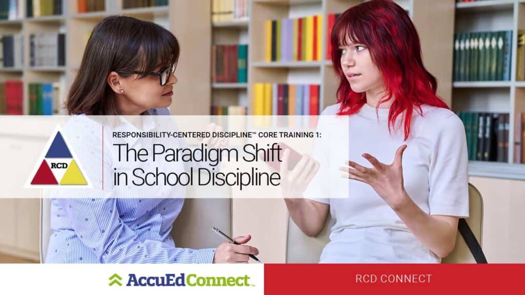 RCD Core Training 1: The Paradigm Shift in School Discipline