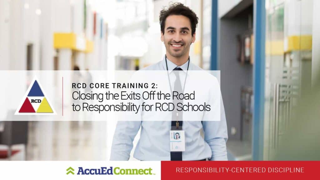 RCD Core Training 2: Closing the Exits Off the Road to Responsibility