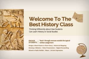 How to Creatively Engage Students with History