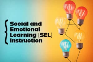 SEL Instruction Produces High Interest and Positive Cultures