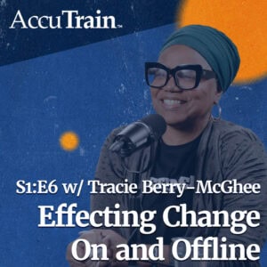 Effecting Change On and Offline w/ Tracie Berry-McGhee