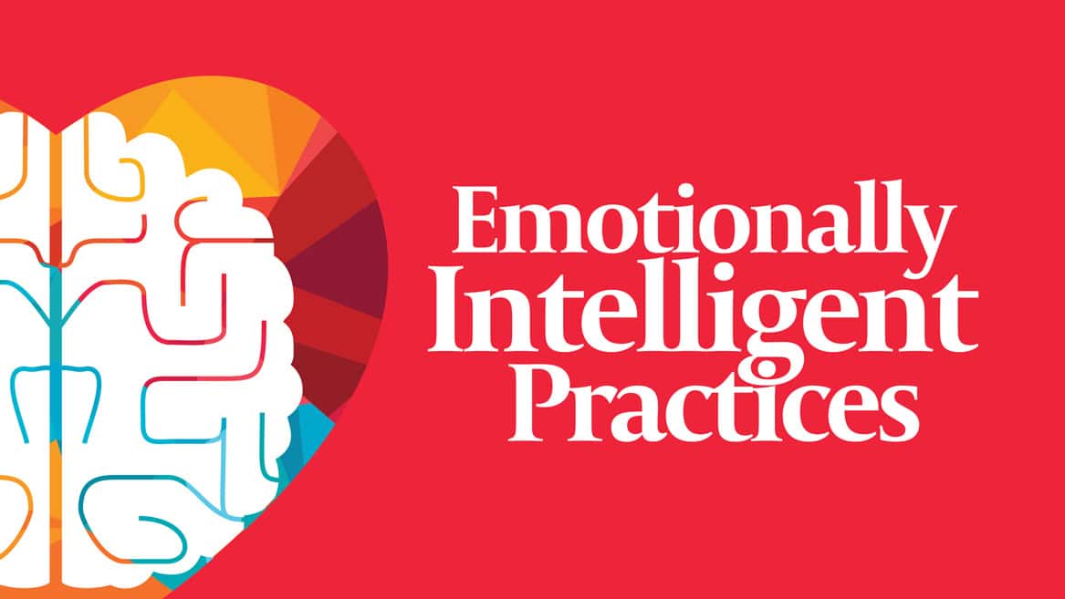 Emotionally Intelligent Practices