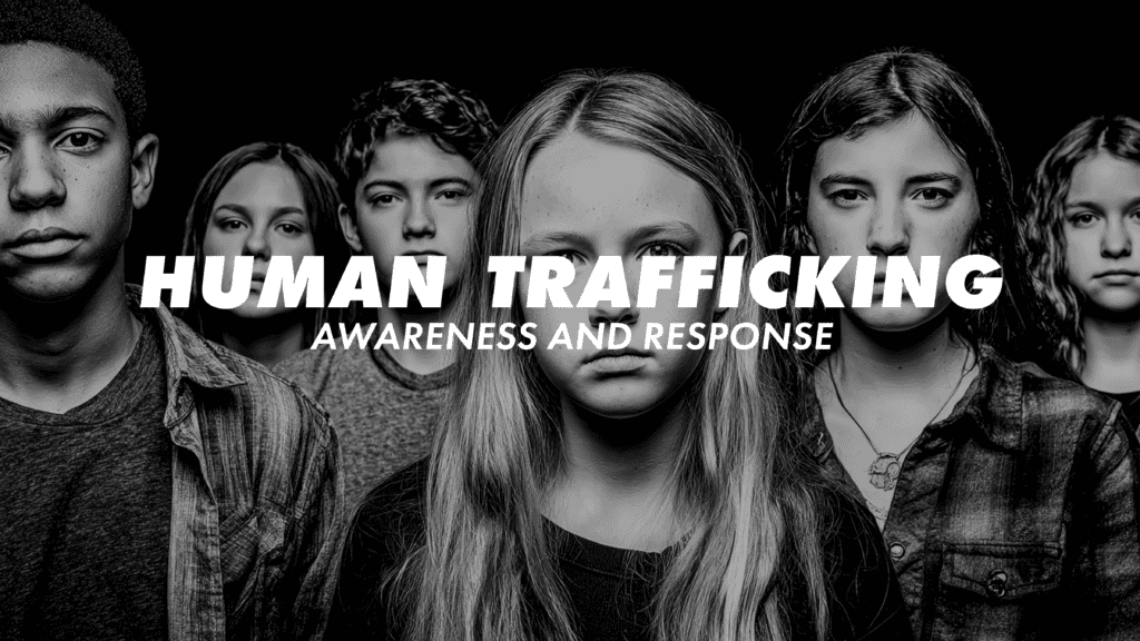 Human Trafficking Awareness and Response